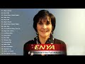 The Very Best Of Enya Full Album 2020 - Enya Greatest Hits Playlist