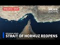 Strait of Hormuz ‘completely open’: Iranian officials