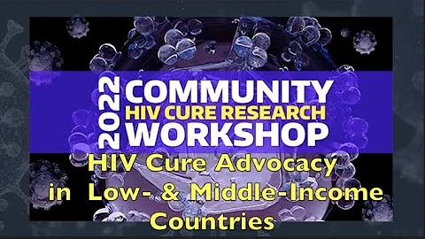 HIV CURE ADVOCACY IN LOW- & MIDDLE-INCOME COUNTRIES