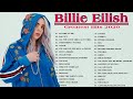 Best of Billie Eilish 🍒 Billie Eilish Greatest Hits Full Album 2020 🍓