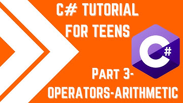 C# Programming Tutorial for Teens - Pt.3 | Arithmetic Operator