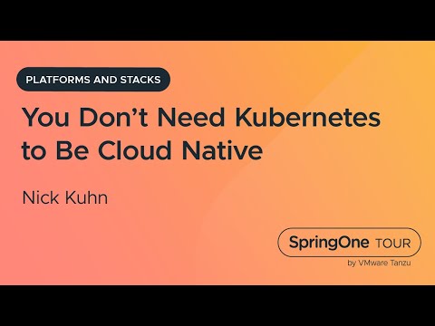 You Don’t Need Kubernetes to Be Cloud Native