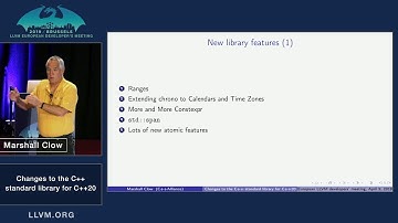 2019 EuroLLVM Developers’ Meeting: M. Clow “Changes to the C++ standard library for C++20”