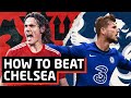 How To Beat Chelsea | Manchester United vs Chelsea Preview