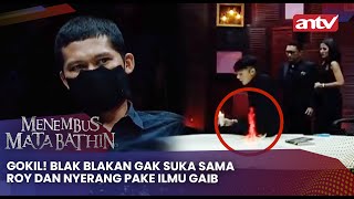 Blak Blakan Gak Suka Sama Roy Dan Nyerang Pake Ilmu Gaib  Menembus Mata Batin Antv Eps 179 14