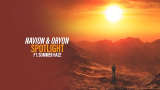 Navion & Oryon ft. Summer Haze - Spotlight (Official Audio) [Copyright Free Music]