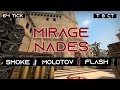 MIRAGE NADES [64 tick] - T&CT Smokes, Molotovs, Popflashes 2020 (with call-outs and timestamps)