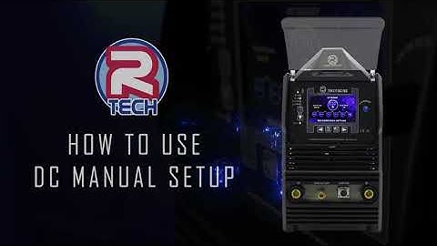 R-Tech Advanced AC/DC TIG - How To Use DC Manual Setup