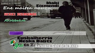 Ene maitea nauzu (Iñaki Eizmendi) ahotsbakoa