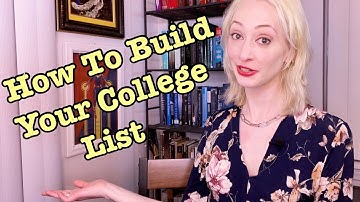 How to Build Your College List