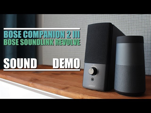 Bose Companion 2 III vs Bose Soundlink Revolve || Sound Demo w