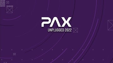 PAX Unplugged 2022 - Main Theatre Stream - Day 1