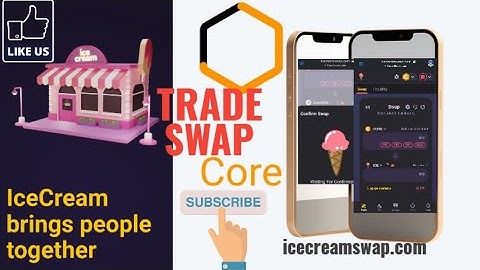 How Trade and Swap Core token | icecreamswap.com | Metamask wallet