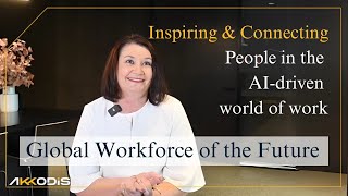 Global Workforce of the Future – Inspiring & Connecting People in the AI-driven world of work