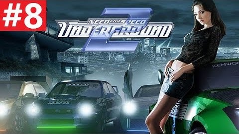 NEED FOR SPEED UNDERGROUND 2 4K Gameplay Walkthrough Part 8 No Commentary