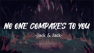 Jack & Jack - No One Compares To You (Lyrics)