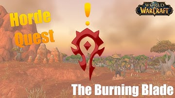 The Burning Blade (Quest) - World of Warcraft