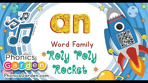 AN | Word Family | Roly-Poly Rocket | Phonics Garden