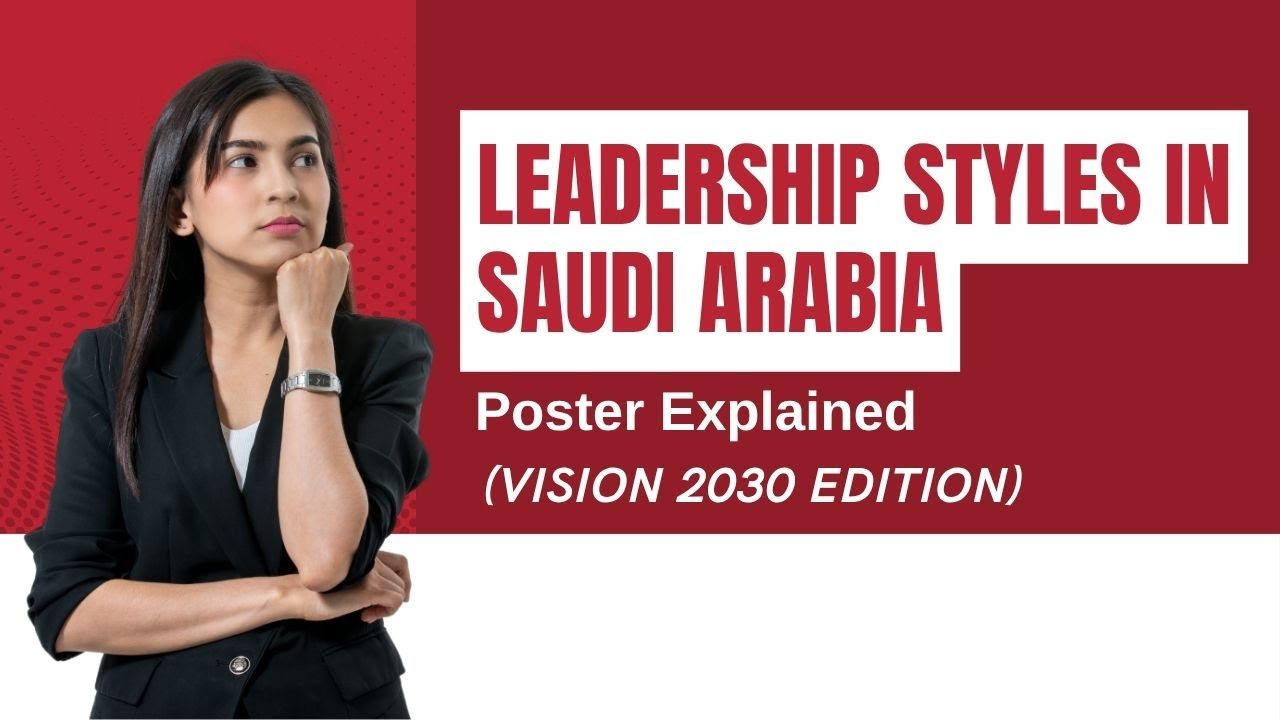 The Surprising Truth About Leadership in Saudi Arabia's Vision 2030