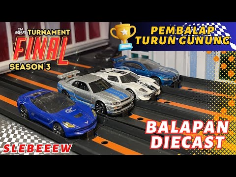 FINAL | BALAPAN DIECAST PALING SERU | TURNAMEN SEASON 3 @HotWheels @jiptedi @3Dbotmaker