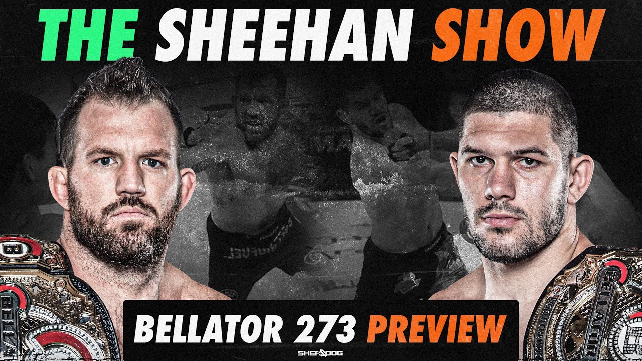 The Sheehan Show - Bellator 273 Preview