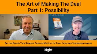 The Art of Making The Deal – Part 1: Possibility