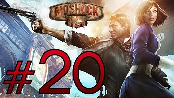 Bioshock Infinite Hard Playthrough - Part 20 - What an Adventure to Comstock