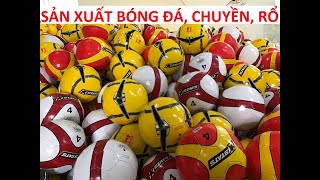 Sản xuất bóng đá, gia công bóng đá, xưởng sản xuất bóng đá, bóng rổ 0909858136