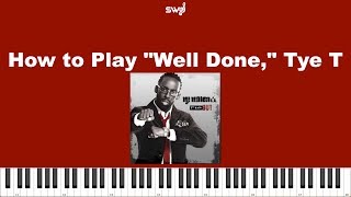 Video thumbnail of "How to play Well Done, by Tye Tribbett. *Vamp Chords Included"