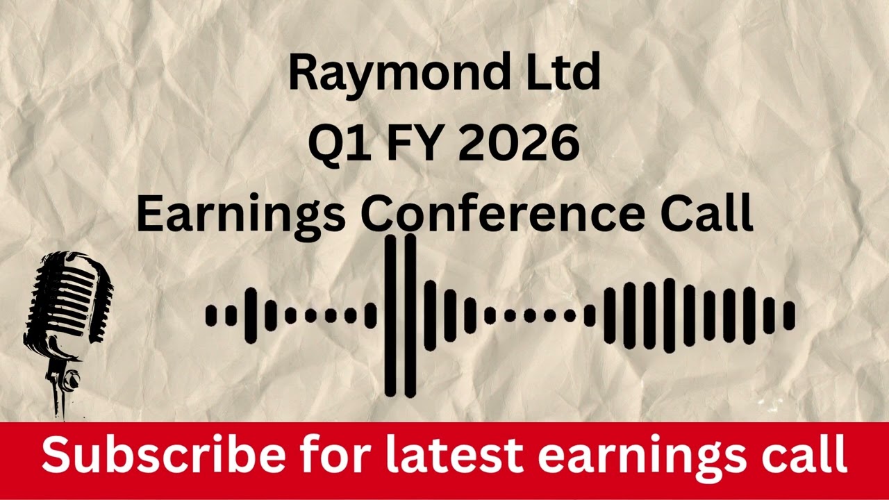 Raymond Ltd Q1 FY 2026 Conference Call