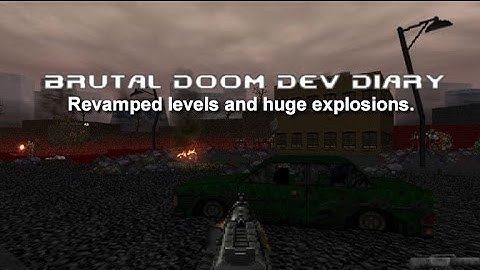 Dev Diary - Brutal Doom v21 - Revamped Levels and Huge Explosions