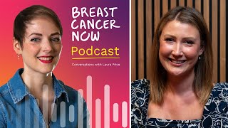 Laura on founding Secondary Sisters | Breast Cancer Now Podcast (S6 E17)