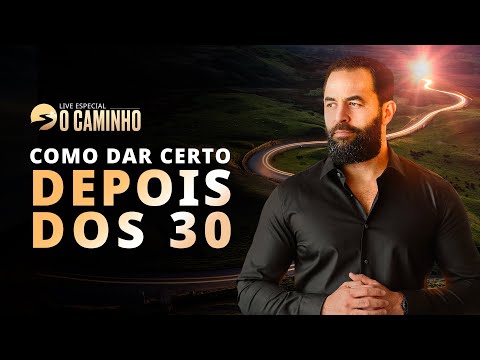 COMO DAR CERTO DEPOIS DOS 30 - 18 DE JULHO - TERÇA - 19H