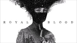 Royal Blood - Ten Tonne Skeleton (Lyrics)
