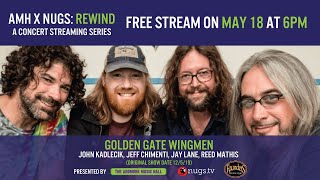 AMH x nugs.net Rewind: Golden Gate Wingmen 12/5/19 Live from Ardmore Music Hall