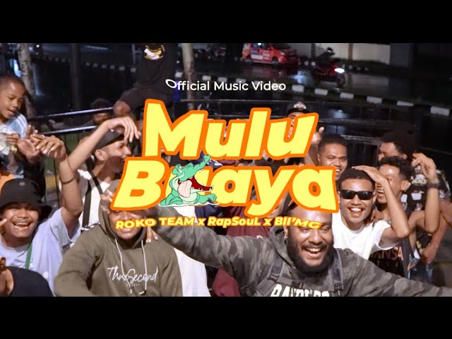 MULU BUAYA - BII’MG x ROKO TEAM x RapSouL (Official Music Video) class=