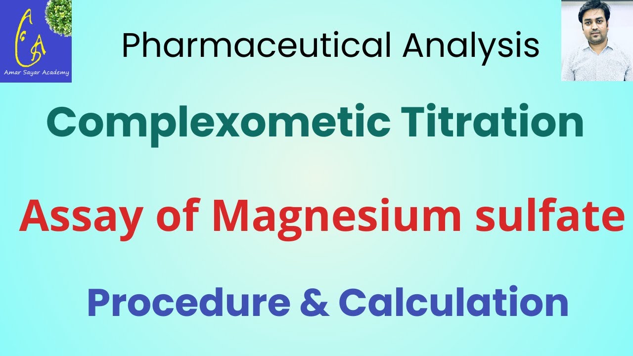Pharmaceutical Analysis Assay of Magnesium sulfate Complexometic