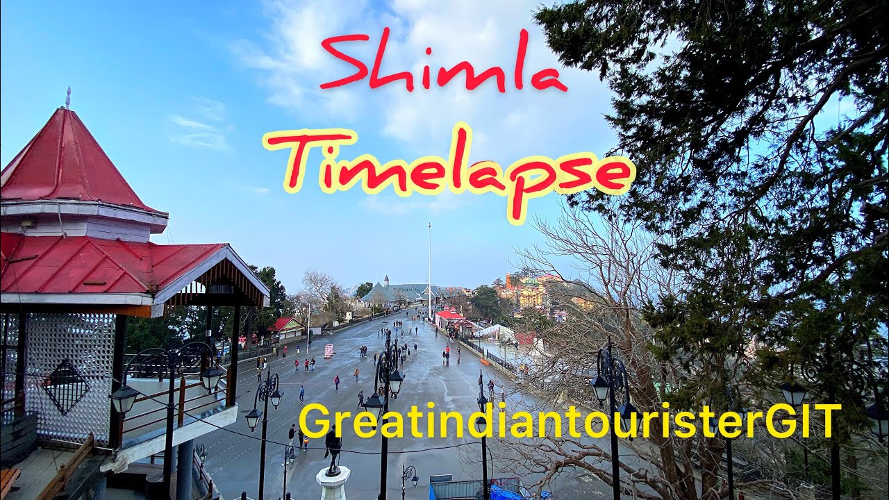 Shimla post lockdown time-lapse hyperlapse 