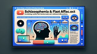 Step 1 - Schizophrenia and flat affect not tactile and olfactory hallucinations