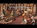 Spring coffee shop  1 hour smooth jazz no ads  books  plants  coffee  study music  work aid 