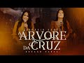 A Árvore da Cruz - Antônia Gomes, Rayssa Peres (Official Video)