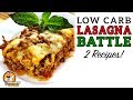 Low Carb LASAGNA BATTLE - The BEST Keto Lasagna Recipe!