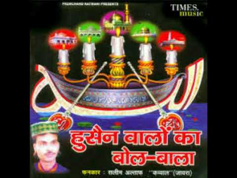 Salim Altaf QAWWAL HUSSAIN ZINDABAD