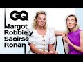 Margot Robbie y Saoirse Ronan responden preguntas de Google | GQ + Wired