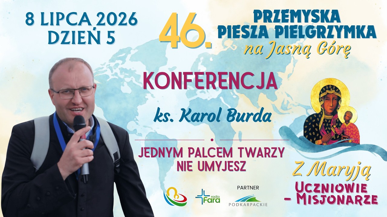 ks. Karol Burda - Konferencja - Pielgrzymka Przemyska 2026 - dzień 5