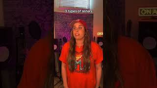 3 Types of sisters, tag yourself π | Cimorelli 3 Types of sisters, tag yourself π | Cimorelli