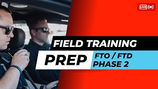 Details Police Field Training Prep | Phase 2 FTO/FTD Guide