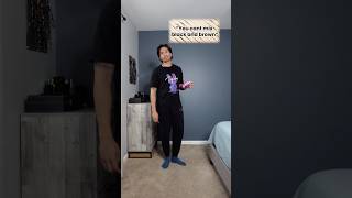 You Cant Mix Black And Brown