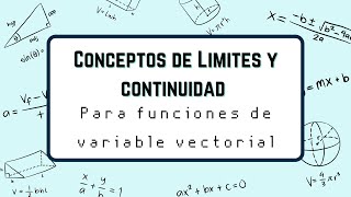 Conceptos de límites y continuidad para funciones de variable vectorial