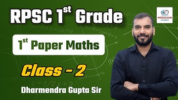 RPSC 1st Grade (Paper 1) Maths Class By Dharmendra Gupta sir